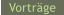 Vortr�ge